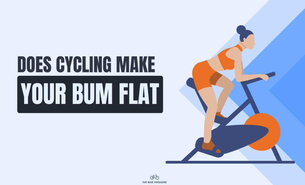 Does Cycling Make Your Bum Flat