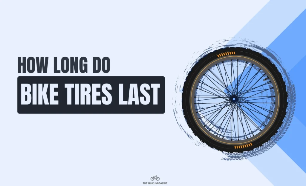 How Long Do Bike Tires Last
