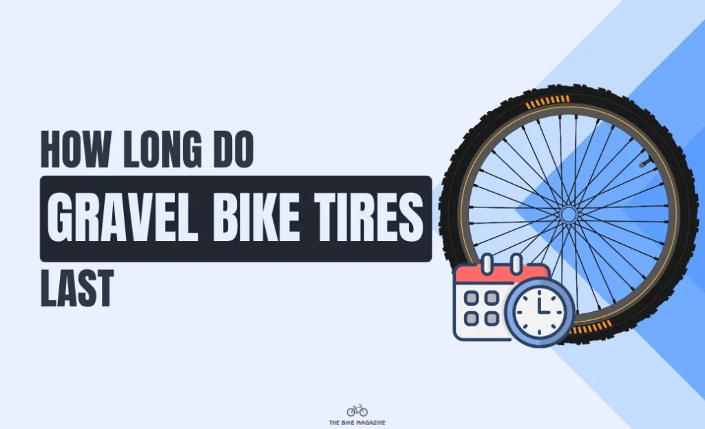 How Long do Gravel Bike Tires Last