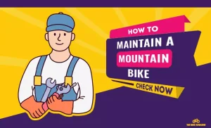 A cartoon mechanic in a blue cap and overalls holds wrenches, with text "HOW TO MAINTAIN A MOUNTAIN BIKE CHECK NOW".