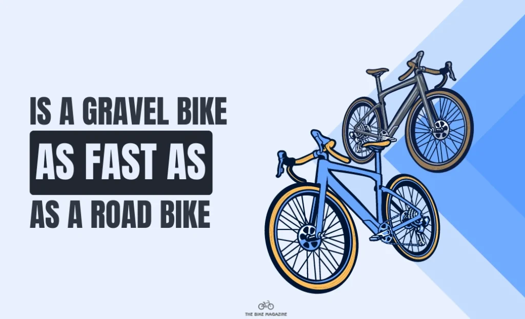 Is a Gravel Bike as Fast as a Road Bike