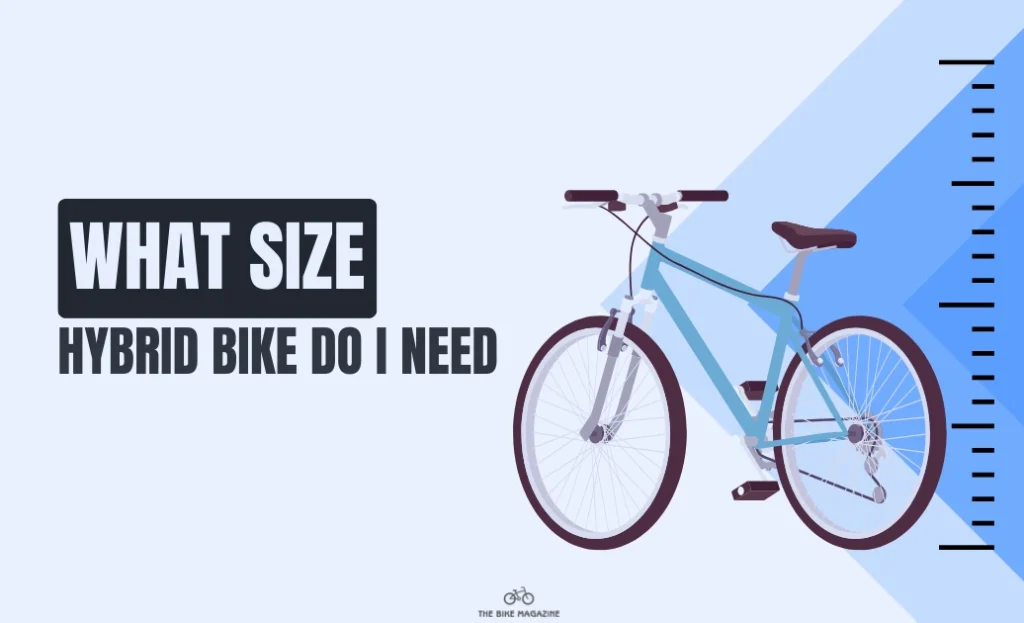 What Size Hybrid Bike Do I Need