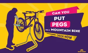Can You Put Pegs on a Mountain Bike